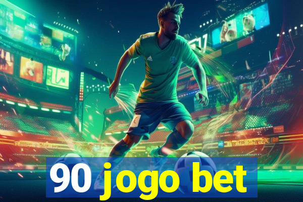 90 jogo bet